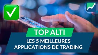 Les 5 MEILLEURES applications de TRADING [upl. by Otrebor977]