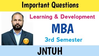 Learning amp Development  Important Questions 2024  MBA 3rd Semester  JNTUH [upl. by Nairehs]