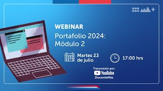 Webinar quotPortafolio 2024 Módulo 2quot [upl. by Etennaej]