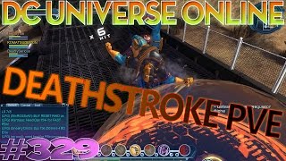 LEGENDARY DEATHSTROKE  DC Universe Online 329  HD [upl. by Sarge661]