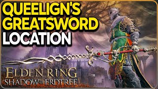 Queeligns Greatsword Location in Elden Ring DLC [upl. by Ettenot]