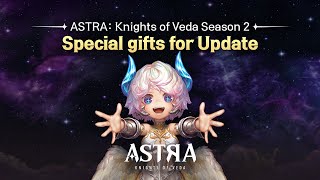 ASTRA Knights of Veda Season 2 Special Update Gifts [upl. by Nya110]