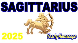 Sagittarius Yearly Horoscope 2025 [upl. by Lauritz]