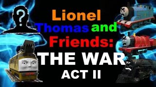 Lionel Thomas and Friends THE WAR  Act II [upl. by Nivlem]