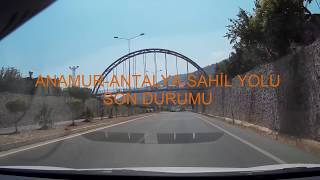 ANAMUR ANTALYA SAHİL YOLU YOL DURUMU FULL HD [upl. by Nautna920]