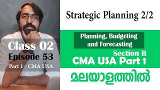 Strategic Planning 22  Planning Budgeting and Forecasting  Section B  Part 1  Episode 53 [upl. by Aleck]