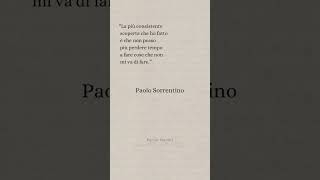 Paolo Sorrentino letteratura frasi perte citazioni cultura [upl. by Iarahs]