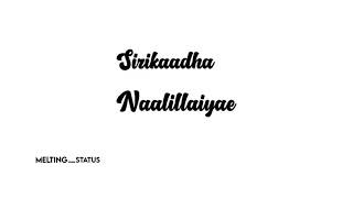 Sogangal Enakum Nenjodu Irukum Sirikaadha Naalillaiyae song lyrics white background screen [upl. by Anale252]