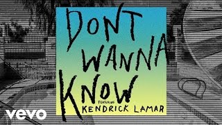 Maroon 5  Dont Wanna Know ft Kendrick Lamar Audio [upl. by Elledoj]