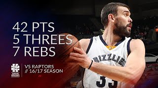 Marc Gasol 42 pts 5 threes 7 rebs vs Raptors 1617 season [upl. by Tnahsarp]