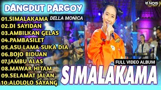 DELLA MONICA SIMALAKAMA FULL ALBUM DANGDUT PARGOY SKA dellamonicaofficial [upl. by Deibel]