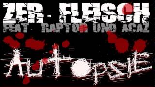 Raptor feat Acaz amp ZerFleisch  Autopsie HQ [upl. by Cara]