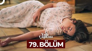 Yalı Çapkını 79 Bölüm [upl. by Jefferey]