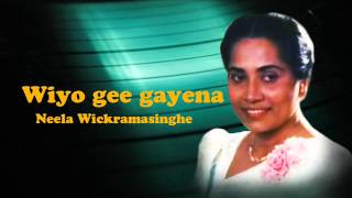 Wiyo Gee Gayana Hade  Neela Wickramasinghe [upl. by Stanton]