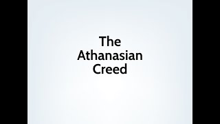 The Athanasian Creed [upl. by Hertz]