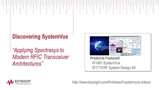 Discovering SystemVue Applying Spectrasys to Modern RFIC Transceiver Architectures [upl. by Coussoule]