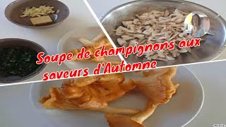 Soupe de champignons aux saveurs dAutomne [upl. by Annairam993]