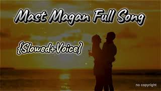 Mast Magan Full Song with Lyrics  2 States  Arijit Singh  Arjun Kapoor Alia Bhatt Lofi [upl. by Elamrej880]