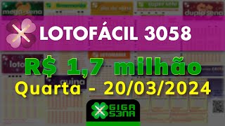 Resultado da Lotofácil 3058 Quartafeira 20032024  GIGASENA [upl. by Isacco]