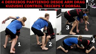 4 Derribos partiendo desde Arm Drag Kuzushi control de triceps y dorsal BJJ bjj martialarts [upl. by Alane565]