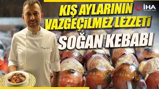 Kış Ayının Vazgeçilmezi Doğal Antibiyotik Soğan Kebabı [upl. by Vasily]