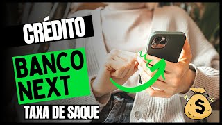 Banco next cartão de crédito  banco next taxa na hora de sacar [upl. by Varney]