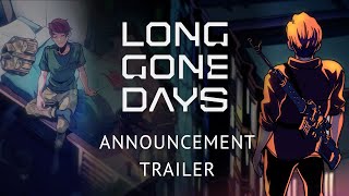 Long Gone Days Announcement Trailer [upl. by Bihas]