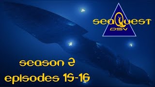 SeaQuest DSV Flagship of the UEO Season 2 Episodes 1516 [upl. by Aiasi]