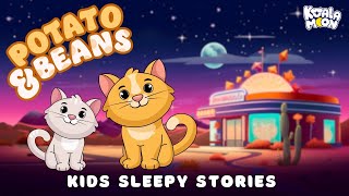 Potato and Beans The Soup Of Dreams  Best Calming Bedtime Stories for Kids [upl. by Arrej]