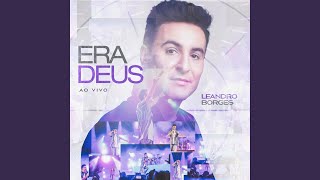 Era Deus Ao Vivo [upl. by Aisayt]