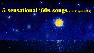 5 sensational 60s songs in 7 minutes [upl. by Palua]