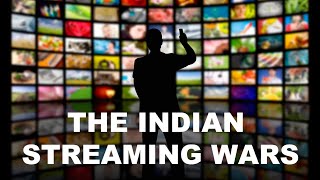 The Indian Streaming Wars [upl. by Weibel]