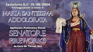 CASTELFORTE Lt  MARIA Ss ADDOLORATA 2024  SENATORE FIREWORKS Daylight Show [upl. by Rojam527]