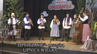 53 quotLIPNICZANIEquot  muzyka LIPNICA WIELKA [upl. by Hedwiga]