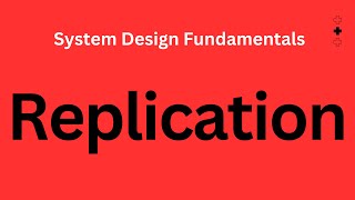 Replication  System Design Fundamentals [upl. by Annahsirhc]