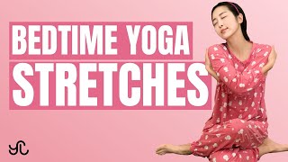 BEDTIME YOGA STRETCHES Yoga For Good Sleep [upl. by Wolfe]