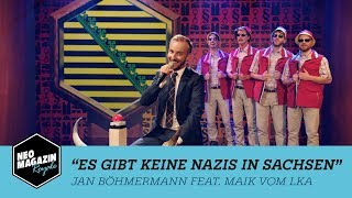 Es gibt keine Nazis in Sachsen  Jan Böhmermann amp Maik vom LKA  NEO MAGAZIN ROYALE ZDFneo [upl. by Euqirrne]