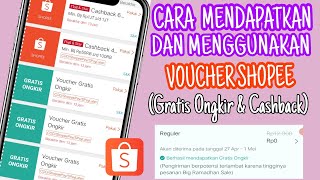 CARA MENGGUNAKAN VOUCHER SHOPEE GRATIS ONGKIR amp CASHBACK [upl. by Lalitta]