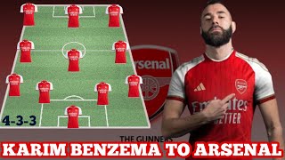 🚨How will Arsenal line up with Benzema🔥 Arsenal January transfer updates 2024 [upl. by Etterb946]