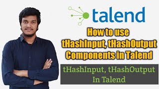 75 How to use tHashInput and tHashOutput Components in Talend l Hash Components l Talend DI [upl. by Gerge]