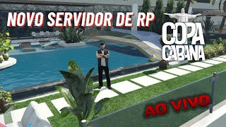 NOVO SERVIDOR DE RP  CONTEÚDO EXCLUSIVO COPA CABANA [upl. by Marsland797]