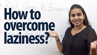 How to overcome laziness  Intermediate English Lesson [upl. by Screens]