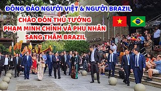 Rất đông người dân Brazil yêu mến Việt Nam đã đến chào đón Thủ tướng Phạm Minh Chính amp đoàn đại biểu [upl. by Indys]