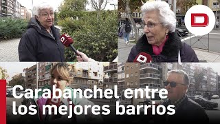 ¿Carabanchel es el mejor barrio Los vecinos opinan para unos sí y para otros «el más degradado» [upl. by Aehtla]