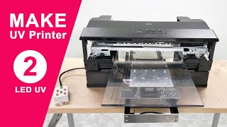 Make UV Printer From Epson L1800  DIY UV flatbed printer [upl. by Tewfik]