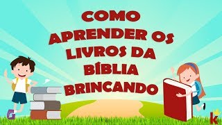 Como Aprender os Livros da Bíblia Brincando [upl. by Rawden]