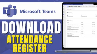 HOW TO DOWNLOAD ATTENDANCE REGISTER ON TEAMS [upl. by Laeynad228]