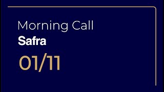 Morning Call Safra l 01112024 [upl. by Loree]