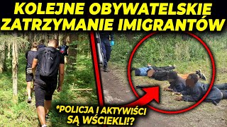 OBYWATELE „UPOLOWALI” NIELEGALNYCH MIGRANTÓW NA GRANICY [upl. by Nageem]