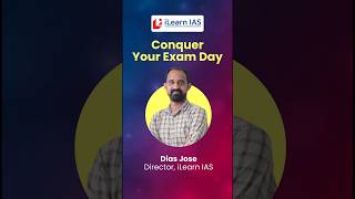 Conquer Your Exam Day Dias Jose Director iLearn IAS Prelims Summit2024 [upl. by Bruckner]